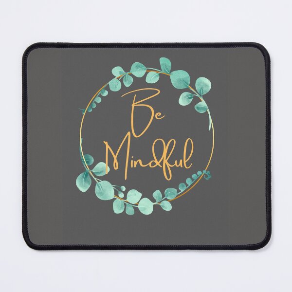 Item preview, Be Mindful   designed and sold by KanvasGifts.