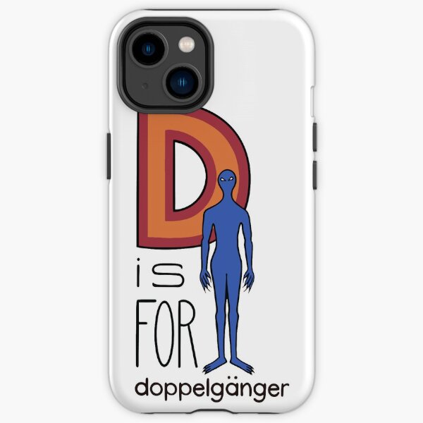 D is for doppelgänger iPhone Tough Case