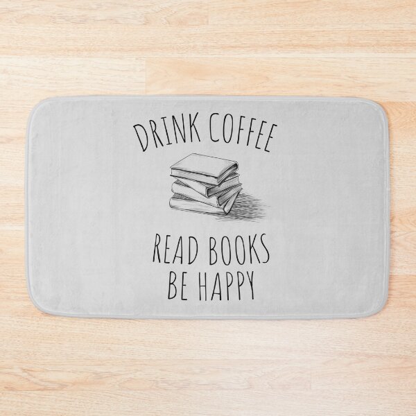 Item preview, Drink COFFEE read BOOKS be happy designed and sold by kind4you.