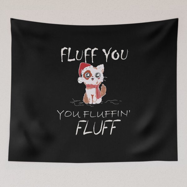 Item preview, Fluff You You Fluffin Fluff Shirt, Funny Cat Shirt, Fluff You Shirt, Funny Sarcastic Shirt, Funny Women Shirt, Funny Gift Shirt, Cat Shirt  ( White ) designed and sold by MORADRIF.