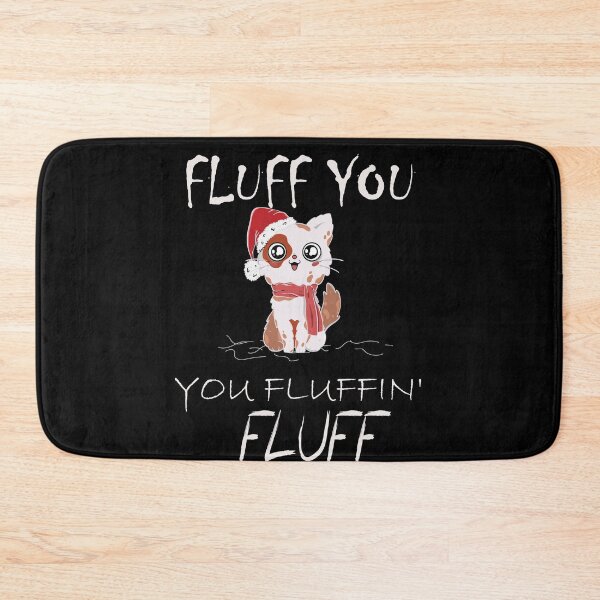 Item preview, Fluff You You Fluffin Fluff Shirt, Funny Cat Shirt, Fluff You Shirt, Funny Sarcastic Shirt, Funny Women Shirt, Funny Gift Shirt, Cat Shirt  ( White ) designed and sold by MORADRIF.