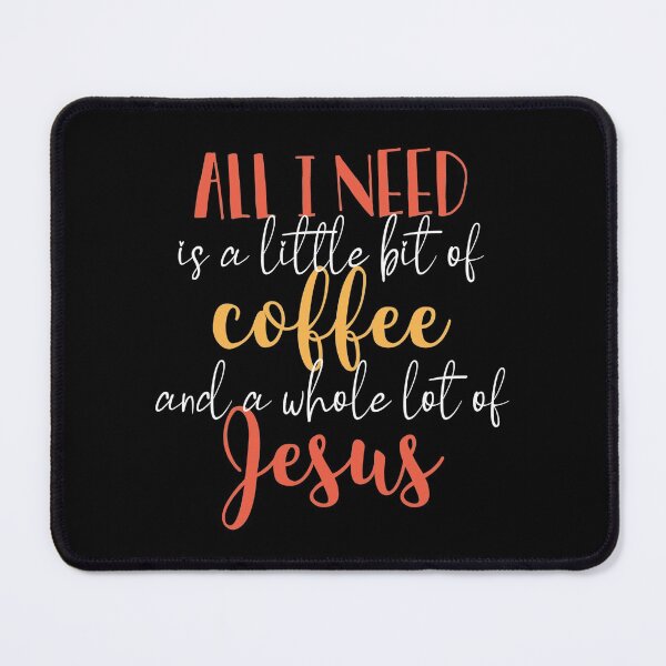 Item preview, All I Need Is Jesus And Coffee, Yall All Need Jesus designed and sold by SportyDogShop.