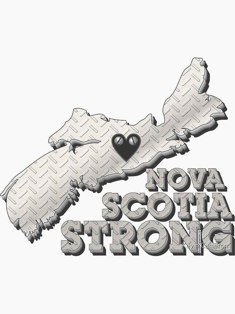 Nova Scotia Strong METAL by kevinart1