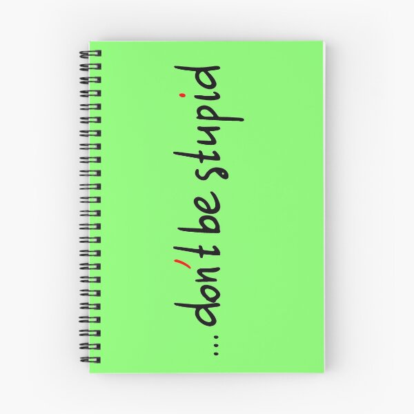 Item preview, Dont Be Stupid! designed and sold by laugh-out-loud.