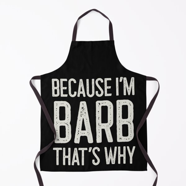 Item preview, Because I’m Barb That’s Why Funny Personalized Name designed and sold by MariosNydras.