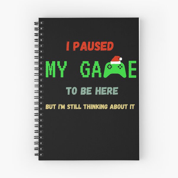 Item preview, I Paused My Game To Be Here But Im Still Thinking About It designed and sold by sichaz.