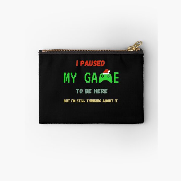 Item preview, I Paused My Game To Be Here But Im Still Thinking About It designed and sold by sichaz.