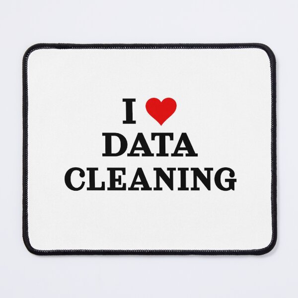 Item preview, I Love Data Cleaning, Data Analyst, Data Scientist, Data Engineer, Data Viz, BI Developer designed and sold by DataAndBeyond.