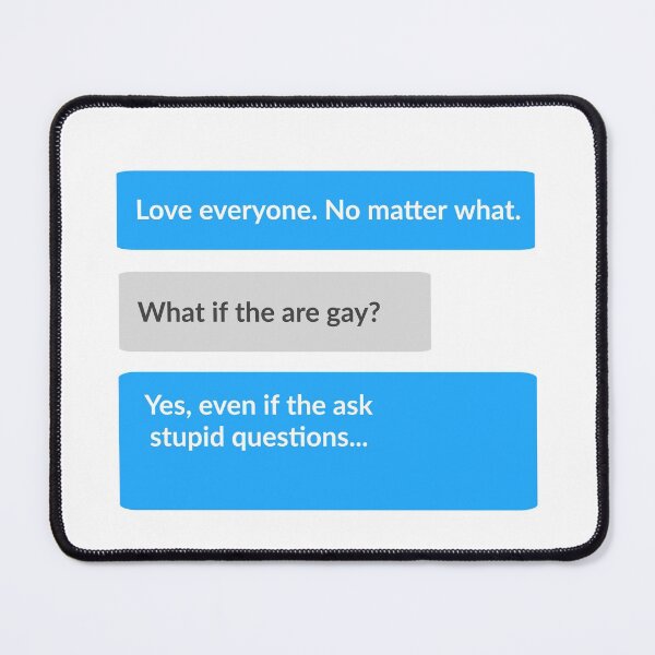 Item preview, STUPID CONVERSATIONS - STUPID DESIGN - FUNNY - SMILE MORE - GAY - FUNNY designed and sold by Tropical Blood.