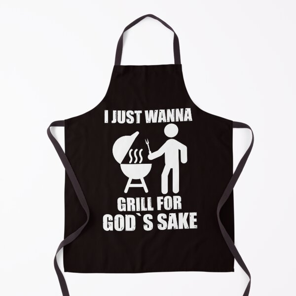 Item preview, I JUST WANNA GRILL FOR GOD`S SAKE designed and sold by starcc01.