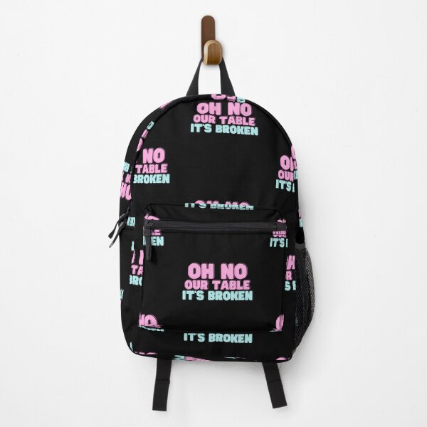 Item preview, Oh No Our Table It's Broken - Funny Quote designed and sold by RE PIXEL.