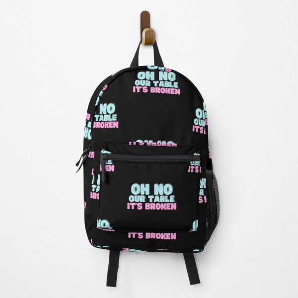 Item preview, Oh No Our Table It's Broken - Funny Quote designed and sold by RE PIXEL.