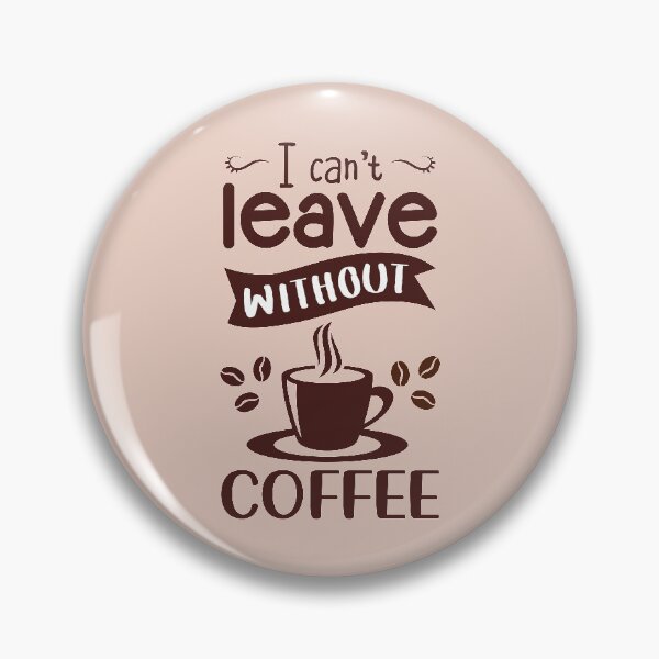 Artikelvorschau, Ich kann nicht ohne Kaffee gehen, Geschenk für Kaffeeliebhaber entworfen und verkauft von NineJuly.