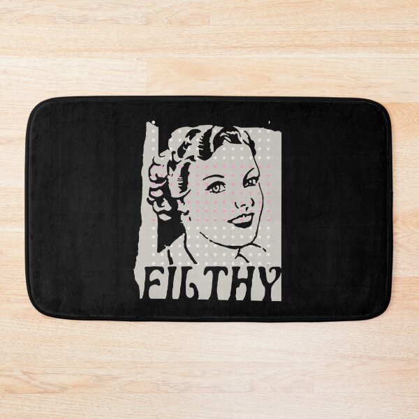 Item preview, FILTHY and proud of it!  designed and sold by SoCalBottom.