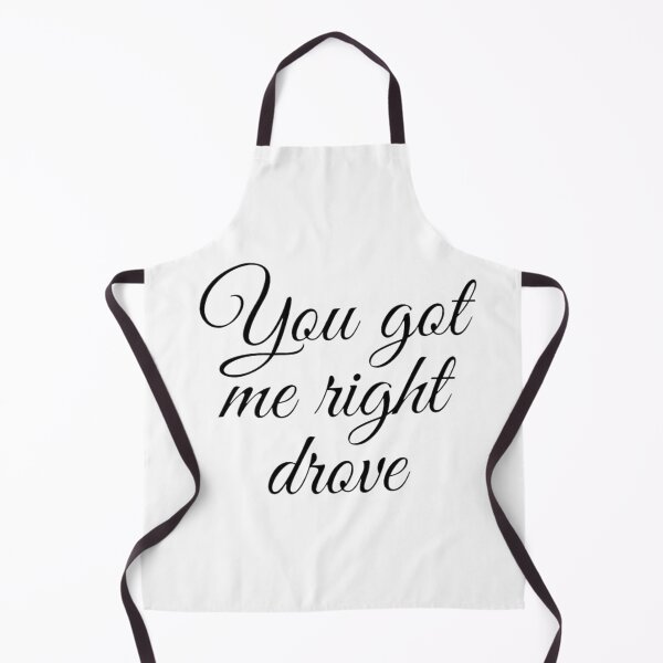 Item preview, You got me right drove designed and sold by DepictionsEarth.