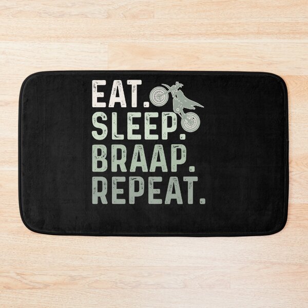 Item preview, Eat Sleep Braap Repeat designed and sold by Theparticular.