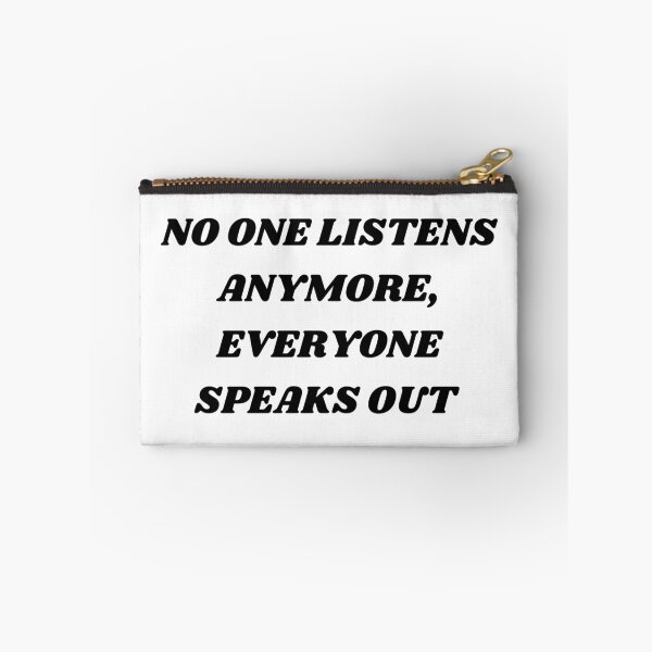 Item preview, No one listens anymore , everyone speaks out  designed and sold by Kuitoo.