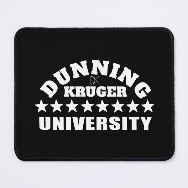 Item preview, Funny - Dunning-Kruger University designed and sold by jdtees.