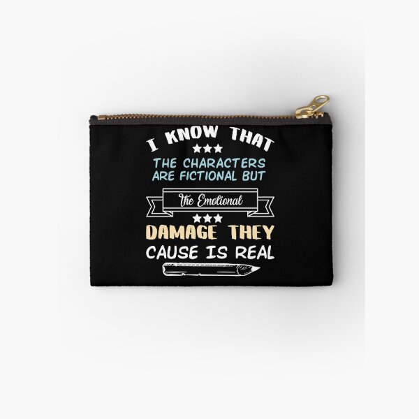 Item preview, I Know That The Characters Are Fictional But The Emotional Damage They Cause Is Real designed and sold by Life Shop.