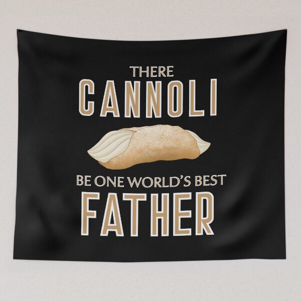 Item preview, There Cannoli Be One Best Father designed and sold by skyfire99.