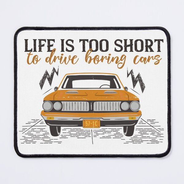 Item preview, Life is too short to drive boring cars, Car Enthusiasts, Car Lovers, Old School designed and sold by CBNetwork.