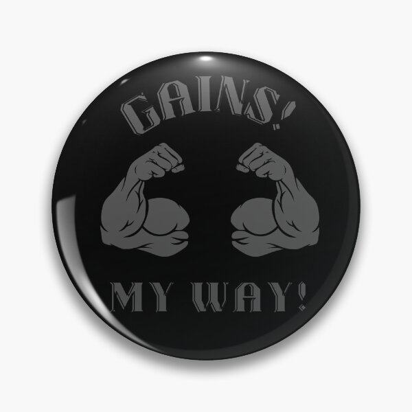 Artikelvorschau, Gains My Way Motivations-Muskeldesign entworfen und verkauft von EddieB1979.