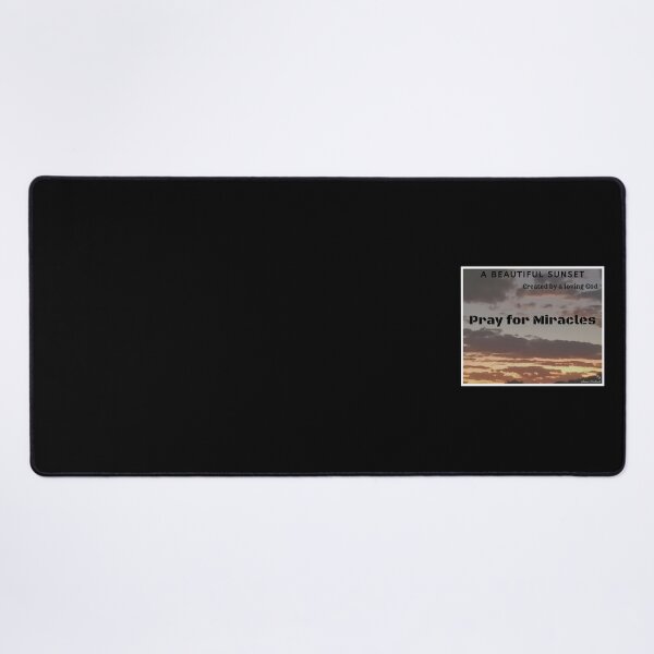 Item preview, A view of a beautiful sunset created by a loving God reminding us to pray for miracles with words in black designed and sold by AnnaBBS.