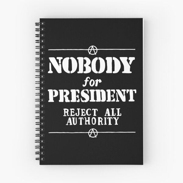 Item preview, Nobody For President - Reject All Authority designed and sold by jacquesi97.