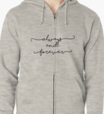 Always and Forever - The Originals / The Vampire Diaries Zipped Hoodie