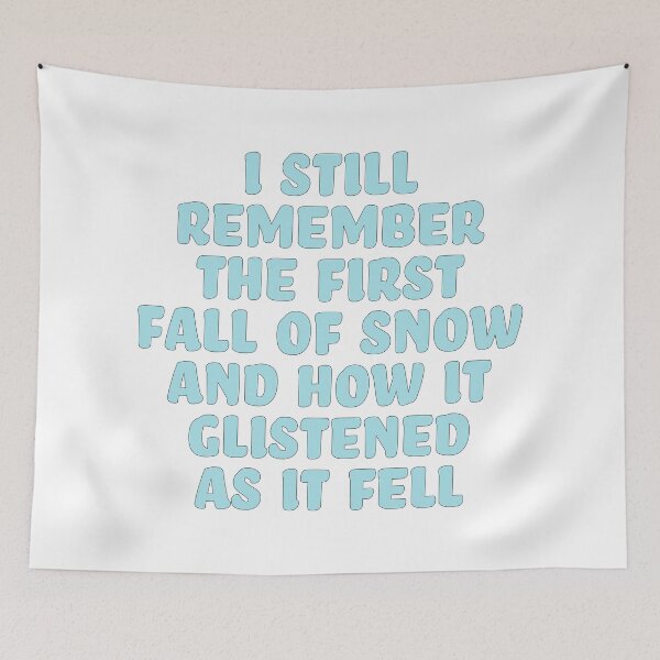 Item preview, I still remember the first fall of snow  designed and sold by karapos23.