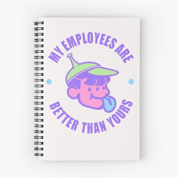 Item preview, my employees are better than yours designed and sold by LazyCafe.