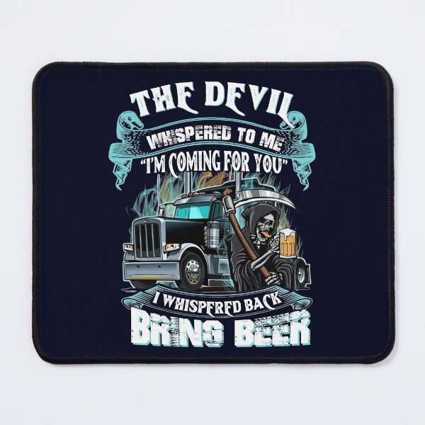 Item preview, The Devil Whispered Back Bring Beer Trucker designed and sold by Linenist.