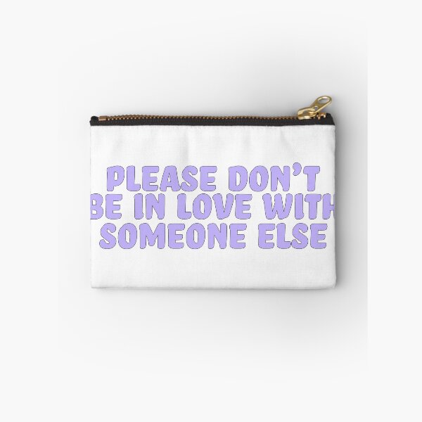Item preview, PLEASE DONT BE IN LOVE WITH SOMEONE ELSE designed and sold by karapos23.