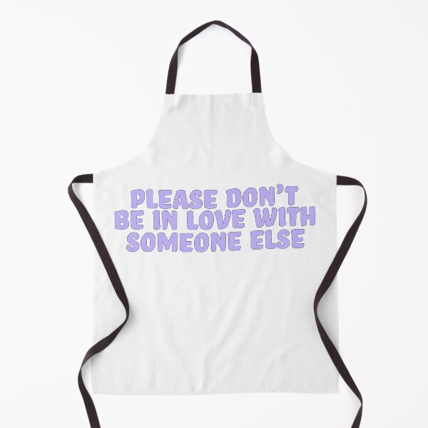Item preview, PLEASE DONT BE IN LOVE WITH SOMEONE ELSE designed and sold by karapos23.