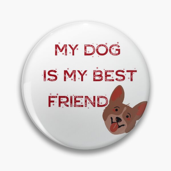 Item preview, My Dog is my best friend designed and sold by OldArt90s.