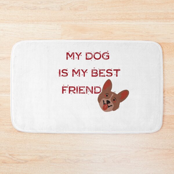 Item preview, My Dog is my best friend designed and sold by OldArt90s.