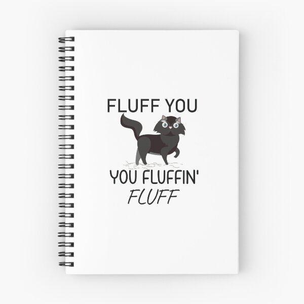 Item preview, Cat Shirt, Funny Cat, Fluff You Kitten Shirt, You Fluffin Fluff Funny Cat  ( Black ) designed and sold by MORADRIF.