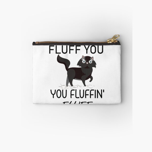 Item preview, Cat Shirt, Funny Cat, Fluff You Kitten Shirt, You Fluffin Fluff Funny Cat  ( Black ) designed and sold by MORADRIF.
