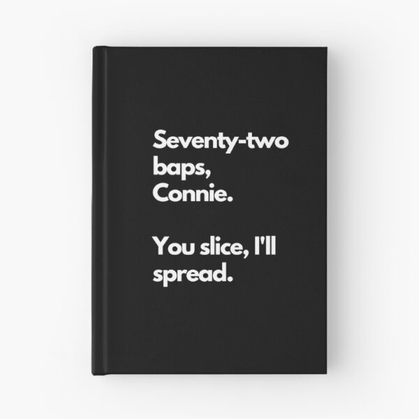 Item preview, Seventy-two baps, Connie.  You slice, I'll spread. designed and sold by DontKnowMuch.