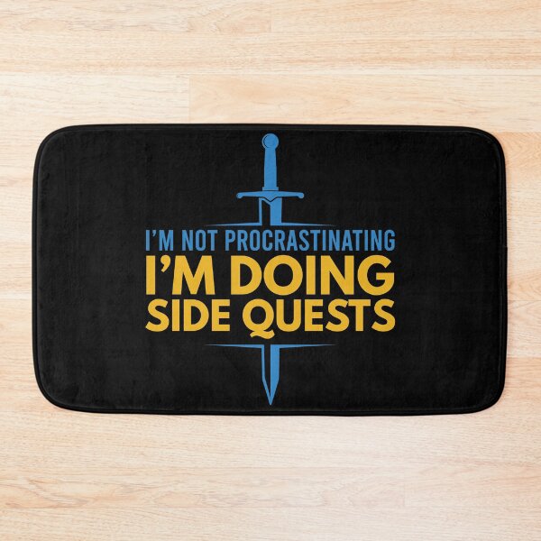 Item preview, I'm not procrastinating, I'm doing side quests designed and sold by foramelie.