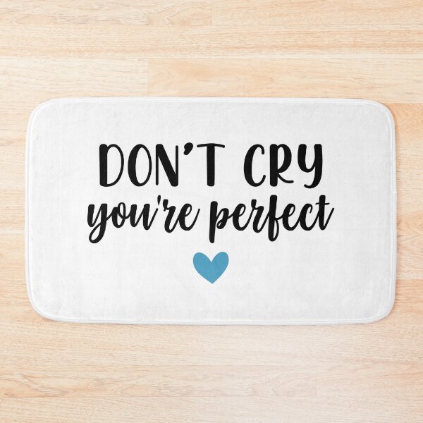 Item preview, Don't Cry You're Perfect designed and sold by ClaudiaGrosso.