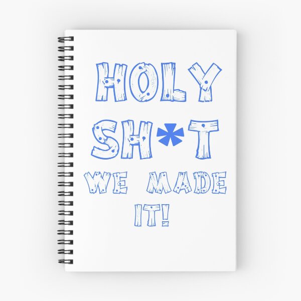 Item preview, HOLY SH*T WE MADE IT! designed and sold by Adam Bykowski.