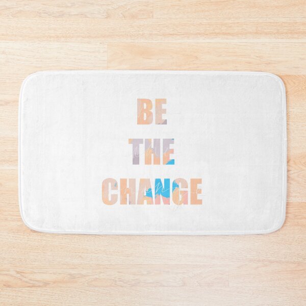 Item preview, be the change designed and sold by schabenm.