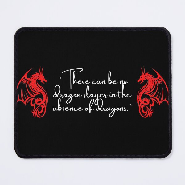 Item preview, Dragon Quote, There can be no dragons... designed and sold by timg58.
