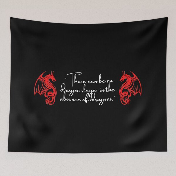 Item preview, Dragon Quote, There can be no dragons... designed and sold by timg58.