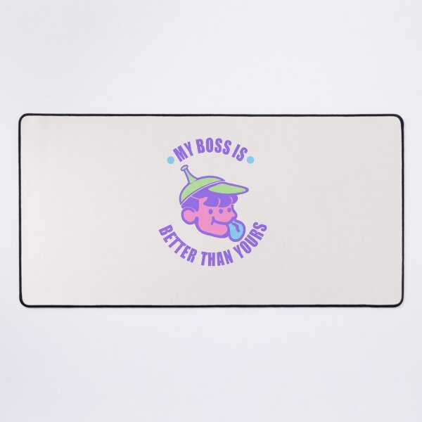 Item preview, my boss is better than yours designed and sold by LazyCafe.