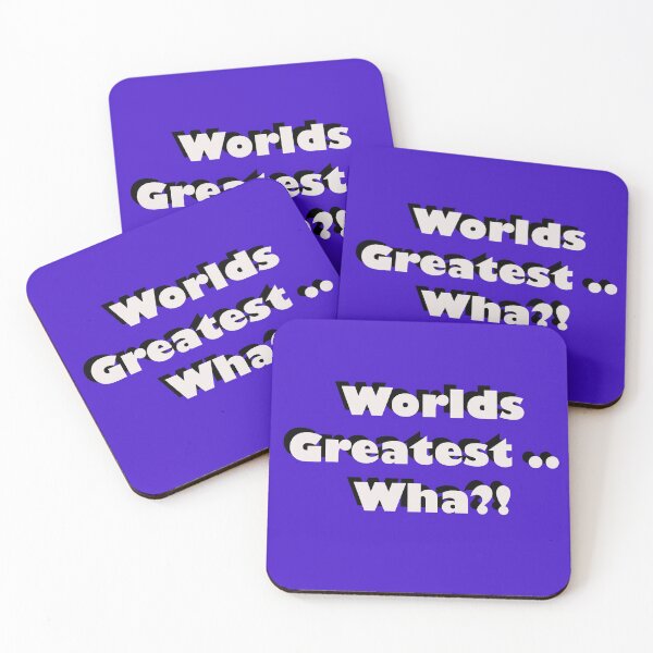 Item preview, World's Greatest...Wha? designed and sold by Mac Jackson.