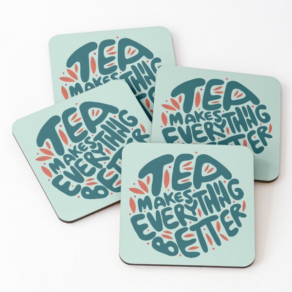 Item preview, Tea Makes Everything Better designed and sold by AwesomeProject.