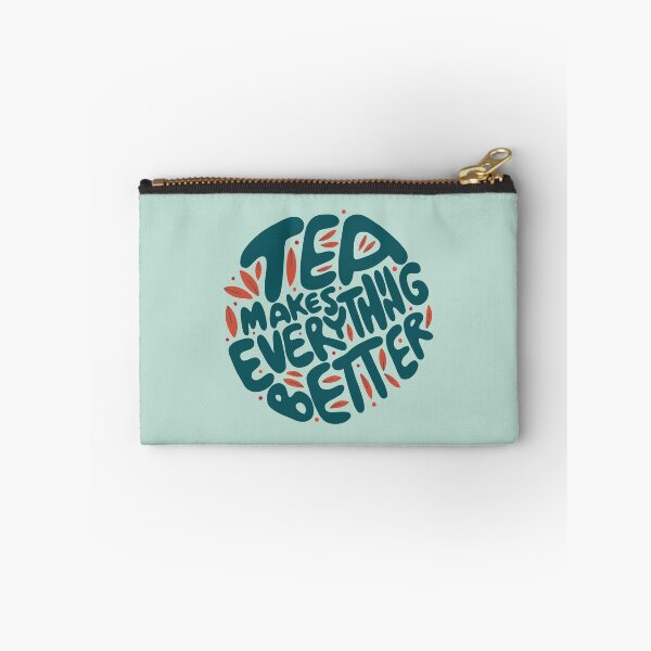 Item preview, Tea Makes Everything Better designed and sold by AwesomeProject.