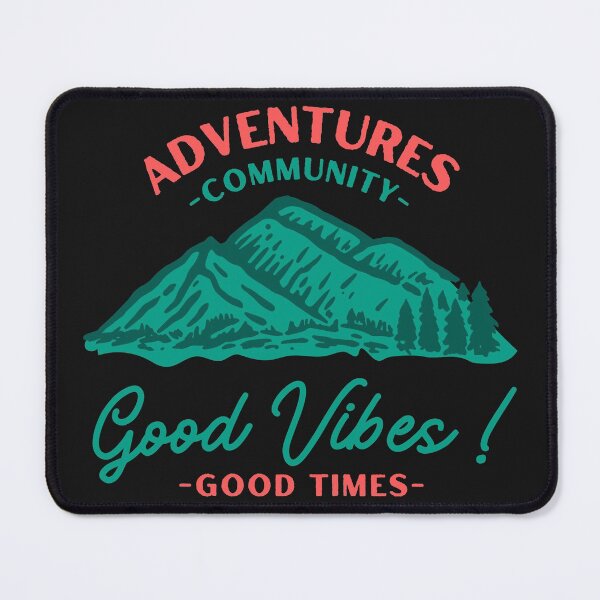 Item preview, Adventures community good vibes good times  designed and sold by new-designstore.